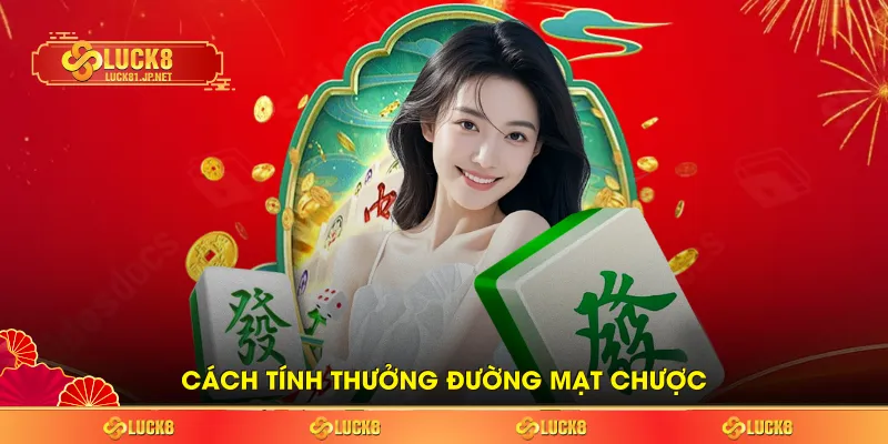 Cách tính thưởng đường mạt chược