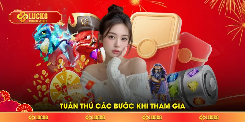 Tuân thủ các bước khi tham gia Tuân thủ các bước khi tham gia
